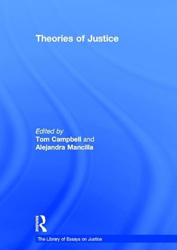 Theories of Justice (The Library of Essays on Justice)