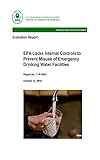  EPA Lacks Internal Controls to Prevent Misuse of Emergency Drinking Water Facilities (English Edition)