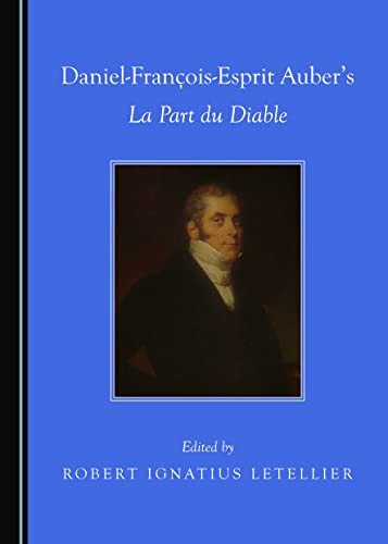 Daniel-François-Esprit Auber’s La Part du Diable