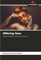 Offering face: Taboos and paths in the social sciences 6207822927 Book Cover