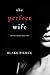 The Perfect Wife (A Jessie Hunt Psychological Suspense Thriller—Book One) (English Edition)