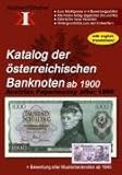  Katalog der österreichischen Banknoten ab 1900: Austrian Papermoney after 1900. Die österreichischen Banknoten ab 1900 mit Euro Preisen in 4 Bewertungsstufen. Komplett in Farbe
