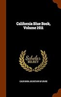 California Blue Book, Volume 1911 1343558603 Book Cover