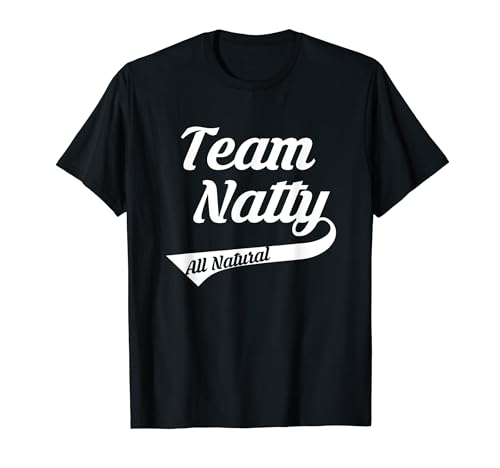 All Natural Bodybuilder Funny Gym Humor Team Natty T-Shirt
