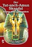 Der Tut-anch-Amun Skandal - G.F.L. Stanglmeier, Beat Biffiger 