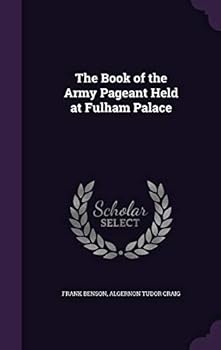 Hardcover The Book of the Army Pageant Held at Fulham Palace Book