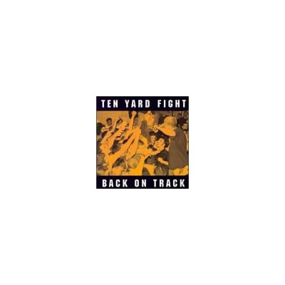 Ten Yard Fight - Back On Track