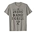 Camiseta con diseño gráfico en el nombre de Jesús I Grill, Christian Grilling Camiseta