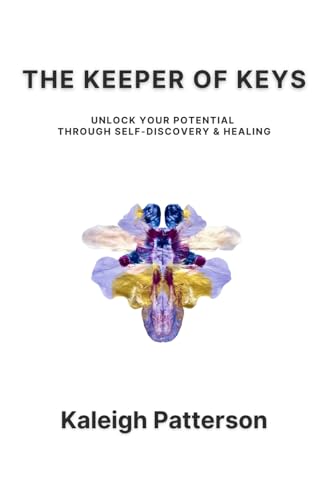 The Keeper of Keys: Unlock your potential through self-discovery &