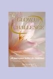 journal lumineux led occasion  Glow up Challenge/28 jours pour briller: Le guide-journal lumineux pour retrouver ton équilibre, apaiser ton mental et réveiller la femme éclatante qui est en toi.