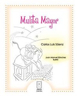 Mulita mayor 9789977236896 Carlos Luis Sáenz Libros