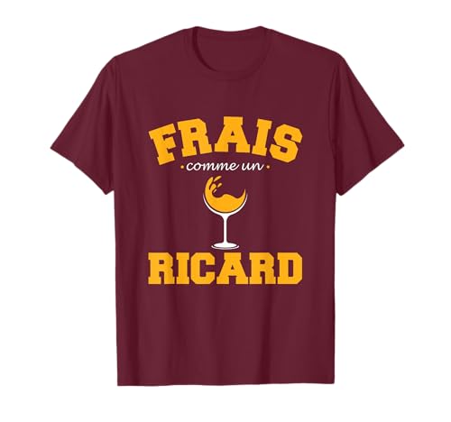 Homme Frais comme Un Ricard - Ricard Pastis Apéritif T-Shirt