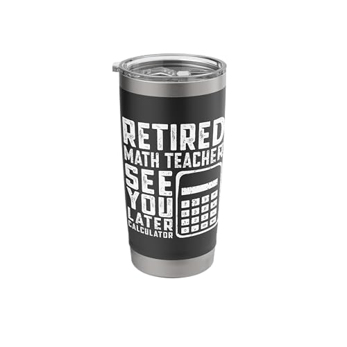 Retired Math Teacher Calculator - Retirement Math Teacher Stainless Steel Insulated Tumbler