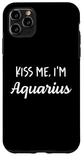 Kiss me, I'm Aquarius - ʔ肢x X}zP[X iPhone 11 Pro Max p