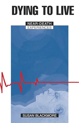 Dying to Live: Near Death Experiences