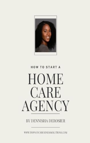 How To Start A Home Care Agency