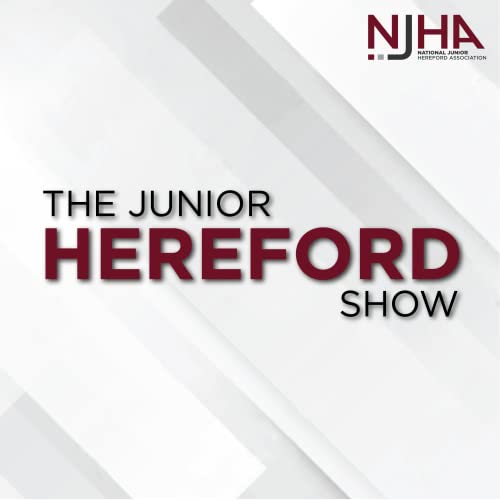The Junior Hereford Show Podcast Por The Hereford Network arte de portada