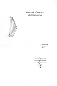 Paperback The music of yearning, stories of silence Book