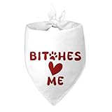 Bit-Ches Me Pet Dog Bandanas...