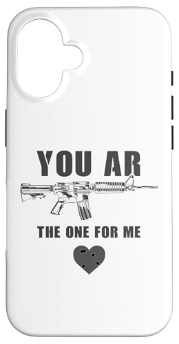 You AR The One for Me ? Funny Sarcastic Gun & Rifle Humor �X�}�z�P�[�X iPhone 16 �p