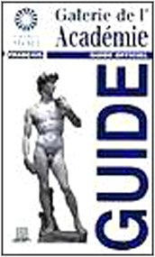 Galerie de l'Academie. Guide officiel (Firenze mus [Paperback]