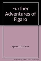 Further Adventures of Figaro 0881000612 Book Cover