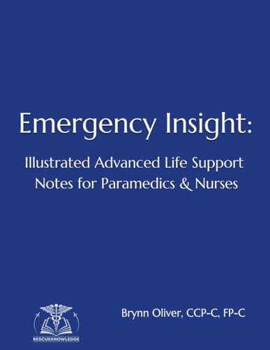 Emergency Insight: Illustrated Advanced Life Support Notes for Paramedic & Nurses - image 1