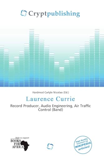 Laurence Currie: Record Producer, Audio Engineering, Air Traffic Control (Band)