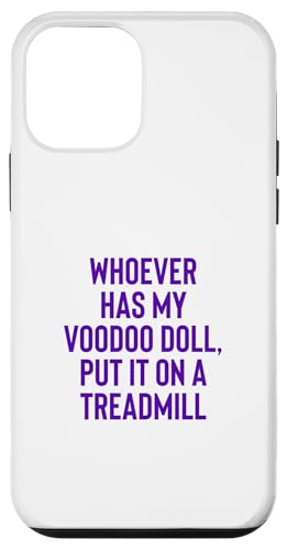 Whoever Has My Voodoo Doll, Put It On A Treadmill Exercise �X�}�z�P�[�X iPhone 12 mini �p