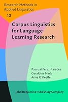 Corpus Linguistics for Language Learning Research (Research Methods in Applied Linguistics) 9027220182 Book Cover
