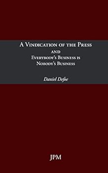 A Vindication of the Press / Everybody's Business Is Nobody's Business