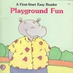 Playground Fun (First Start Easy Reader) 0816709912 Book Cover