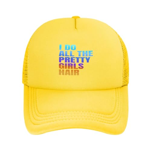 I Do All The Pretty Girls Hair Hat Funny Women Mesh Cap