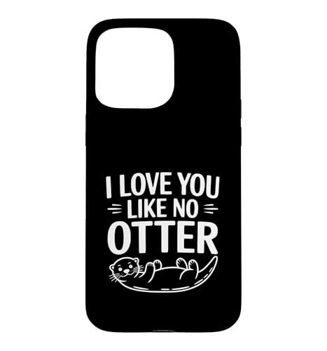 I Love You Like No Otter ���킢����������� �X�}�z�P�[�X iPhone 15 Pro Max �p