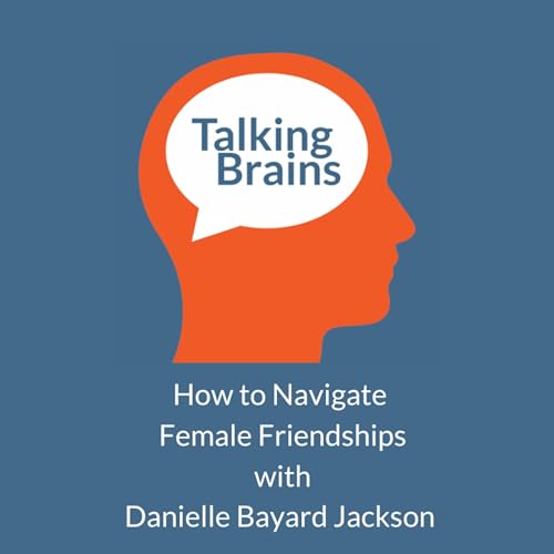 『How to Navigate Female Friendships with Danielle Bayard Jackson』のカバーアート