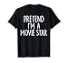 Pretend I'm A Movie Star Halloween Couples Costume Matching T-Shirt
