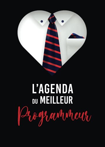 L’agenda du Meilleur Programmeur 2022: Planificateur semainier | Septembre 2021 à Décembre 2022 L’agenda du Meilleur Programmeur 2022: Planificateur semainier | Septembre 2021 à Décembre 2022