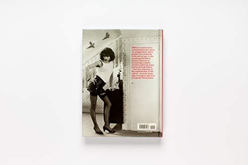 Drag: The Complete Story (a Look at the History and Culture of Drag)