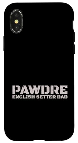 Distressed English Setter Dad PAWDRE Dog Owner �X�}�z�P�[�X iPhone X/XS �p
