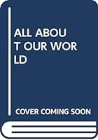 All About Our World 0862723329 Book Cover