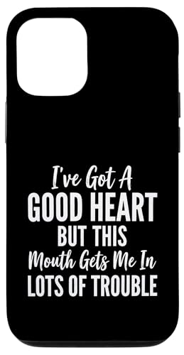 Good Heart But This Mouth Gets To Me In Trouble ���[���A�f�U�C�� �X�}�z�P�[�X iPhone 12/12 Pro �p