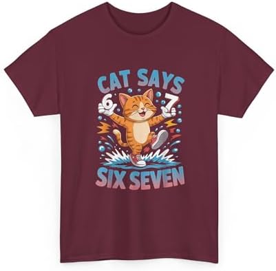 Funny Cat Says Six Seven 6 7 Meme Graphic | Gen Z Viral Trend Humor | Funny Student Teacher Gen Alpha Apparel Maroon image 5