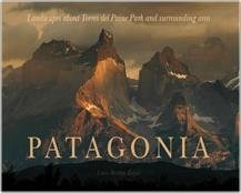 Paperback Patagonia: Landscapes of Torres Del Paine Park And Book