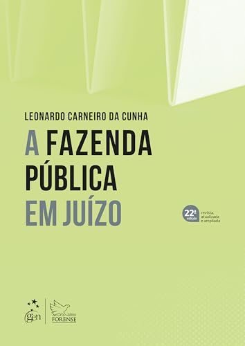 A Fazenda Pública em Juízo - 22ª Edição 2025
