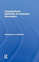 Organisational Semiotics for Business Informatics 0415823552 Book Cover