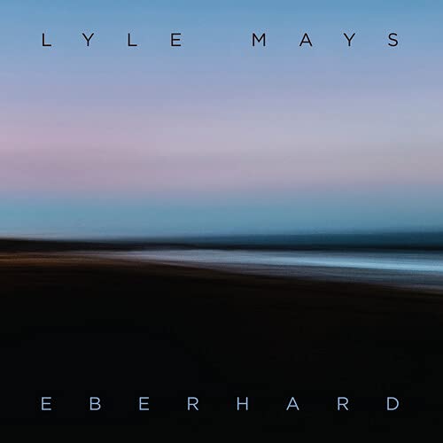 Lyle Mays Eberhard Music