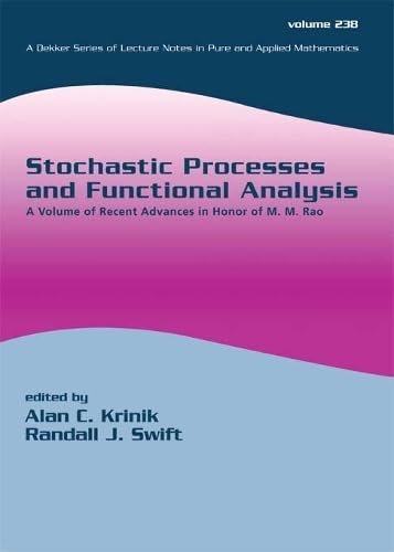 Buy Stochastic Processes and Functional Analysis: A Volume of Recent Advances in Honor of M. M. Rao (Lecture Notes in Pure and Applied Mathematics) — BookShops.in