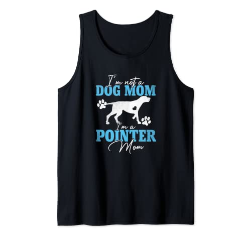 Pointer Mom Dog Lovers Gifts for Women Dog Pet Mother's Day Tank Top