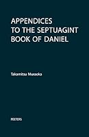 Appendices to the Septuagint Book of Daniel 9042953780 Book Cover