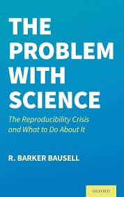 Buy The Problem with Science: The Reproducibility Crisis and What to do About It — BookShops.in